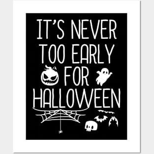 It's Never Too Early For Halloween Spooky Skull Halloween Posters and Art